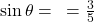 \sin\theta = \frac{\text{लंब}}{\text{कर्ण}} = \frac{3}{5}