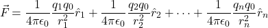 \[\vec{F}_{\text{कुल}} = \frac{1}{4\pi\epsilon_0} \frac{q_1 q_0}{r_1^2} \hat{r}_1 + \frac{1}{4\pi\epsilon_0} \frac{q_2 q_0}{r_2^2} \hat{r}_2 + \dots + \frac{1}{4\pi\epsilon_0} \frac{q_n q_0}{r_n^2} \hat{r}_n\]