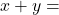 x+y=