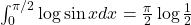\int_0^{\pi/2} \log\sin x dx = \frac{\pi}{2}\log\frac{1}{2}