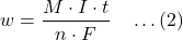 \[w = \frac{M \cdot I \cdot t}{n \cdot F} \quad \dots (2)\]