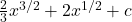 \frac{2}{3}x^{3/2} + 2x^{1/2} + c