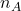 n_A