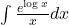 \int \frac{e^{\log x}}{x} dx