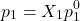 \[p_1 = X_1 p_1^0\]