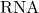 \text{RNA}