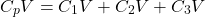 \[ C_pV=C_1V+C_2V+C_3V \]