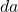 da