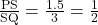 \frac{\text{PS}}{\text{SQ}} = \frac{1.5}{3} = \frac{1}{2}