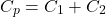\[ C_p=C_1+C_2 \]