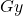Gy