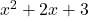 x^2 + 2x + 3