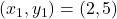 (x_1, y_1) = (2, 5)