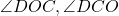 \angle DOC, \angle DCO