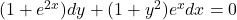 (1+e^{2x}) dy + (1+y^2) e^x dx = 0