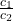 \frac{c_1}{c_2}