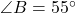 \angle B = 55^\circ