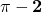 \mathbf{\pi-2}