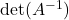 \det(A^{-1})