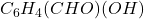 C_6H_4(CHO)(OH)