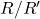 R/R'