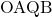 \text{OAQB}