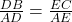 \frac{DB}{AD} = \frac{EC}{AE}