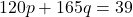 120p + 165q = 39