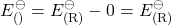\[E^\ominus_{(\text{सेल})} = E^\ominus_{(\text{R})} - 0 = E^\ominus_{(\text{R})}\]