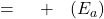 \text{देहली ऊर्जा} = \text{अणुओं की सामान्य ऊर्जा} + \text{सक्रियण ऊर्जा (} E_a \text{)}
