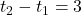 t_2 - t_1 = 3