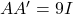 AA' = 9I
