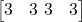 \begin{bmatrix} 3 & 3 \ 3 & 3 \end{bmatrix}
