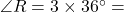 \angle R = 3 \times 36^\circ =