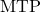 \text{MTP}