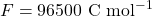 F = 96500 \text{ C mol}^{-1}