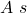 A~s