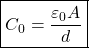 \[ \boxed{C_0=\frac{\varepsilon_0 A}{d}} \]