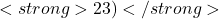 का योगफल ज्ञात कीजिए।<strong>23)</strong> दर्शाइये कि सदिश