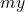 my