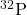 ^{32}\text{P}