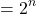 \[\text{युग्मकों की संख्या} = 2^n\]