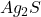 Ag_2S
