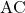 \text{AC}