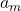 a_m