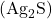 (\text{Ag}_2\text{S})