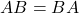 AB = BA