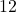 \text{12}