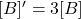 [B]' = 3[B]