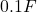 0.1F